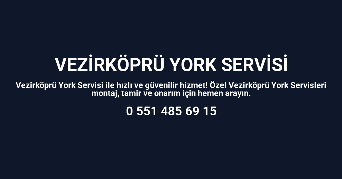 Vezirköprü York Servisi